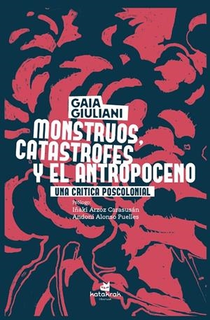 Monstruos, catástrofes y antropoceno | 9788410316263 | GIULIANI, GAIA