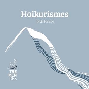 HAIKURISMES | 9788412991826 | Fornos, Jordi
