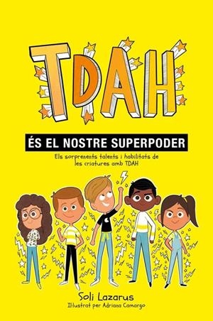 TDAH ÉS EL NOSTRE SUPERPODER | 9788410408487 | Lazarus, Soli / Lazaros, Soli