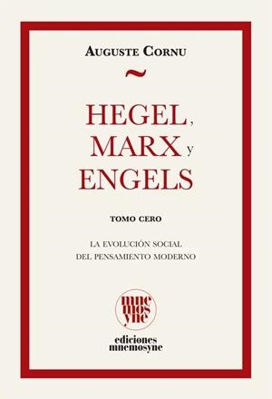 Hegel, Marx y Engels | 9791399044935 | Cornu, Auguste