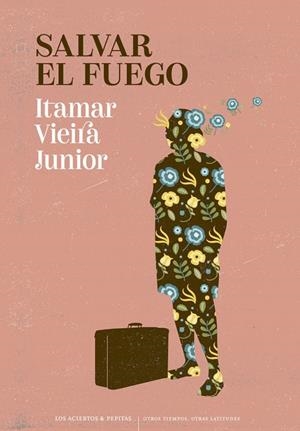 Salvar el fuego | 9788410476141 | Vieira Junior, Itamar