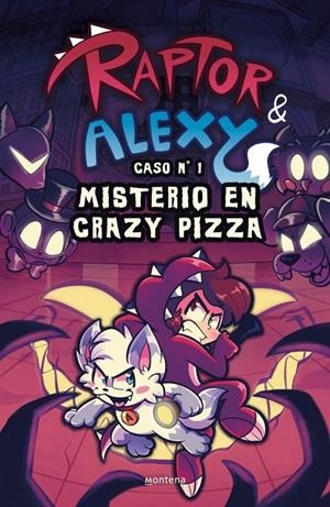 Raptor y Alexy 1 - Misterio en Crazy Pizza | 9791387924089 | Raptor Gamer, Raptor Gamer / Alexy,