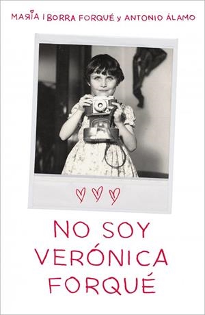 No soy Verónica Forqué | 9788419820082 | Iborra Forqué, María / Álamo, Antonio