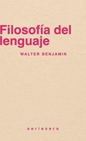 FILOSOFÍA DEL LENGUAJE | 9788412943146 | Benjamin, Walter