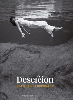 Deserción | 9788419689498 | GARCIA RODRIGUEZ, JESUS