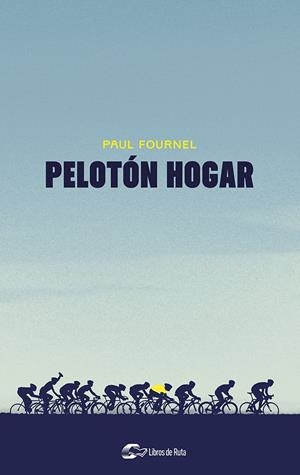 Pelotón hogar | 9788412558524 | Fournel, Paul