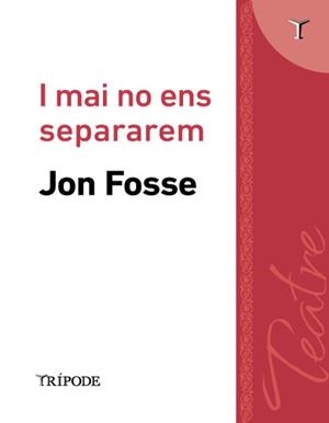 I mai no ens separarem | 9791399187229 | Fosse, Jon