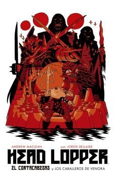 Head Lopper 3. El cortacabezas y los caballeros de Venora | 9788467941654 | Bellaire, Jordie / , ANDREW MACLEAN