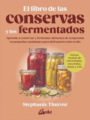 El libro de las conservas y los fermentados | 9788411082310 | Thurow, Stephanie