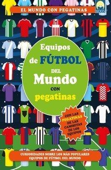 EQUIPOS FÚTBOL DEL MUNDO CON PEGATINAS | 9791256431298 | , e