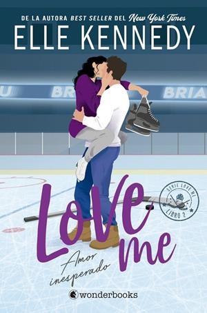 Amor inesperado (#Love Me 2) | 9788418509971 | Kennedy, Elle Kennedy