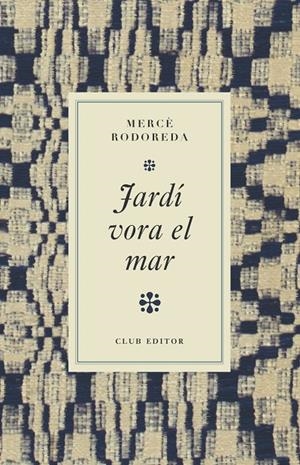 Jardí vora el mar | 9788473295017 | Rodoreda, Mercè