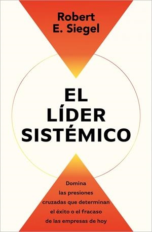El líder sistémico | 9791387513054 | Siegel, Robert E.