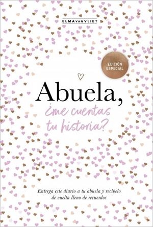 Abuela, ¿me cuentas tu historia? (edición oficial) (¿Me cuentas tu historia?) | 9788401021510 | van Vliet, Elma
