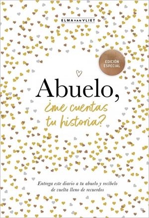 Abuelo, ¿me cuentas tu historia? (edición oficial) (¿Me cuentas tu historia?) | 9788401022968 | van Vliet, Elma