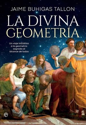 La divina geometría | 9788410943445 | Buhigas, Jaime