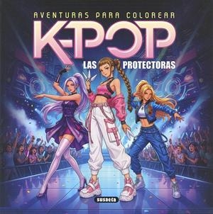 K-POP. Las protectoras | 9791370344450 | , Yomikoko