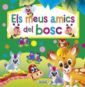 Els meus amics del bosc | 9791370343279 | Susaeta, Equipo