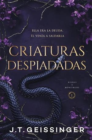 Criaturas despiadadas (Reinas y Monstruos 1) | 9791388001178 | Geissinger, J.T.