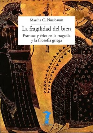 La fragilidad del bien | 9788477743057 | Craven Nussbaum, Martha