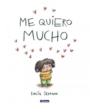 Me quiero mucho | 9788448871864 | Serrano, Lucía