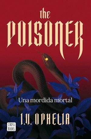 The Poisoner. Una mordida mortal | 9788408322450 | Ophelia, I. V.