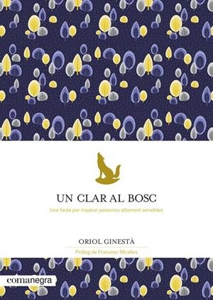 UN CLAR AL BOSC | 9788418022777 | Oriol Ginestà