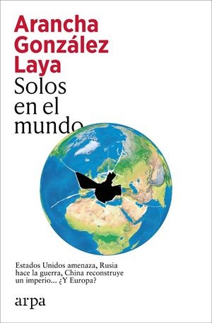SOLOS EN EL MUNDO | 9791387833756 | Arancha González Laya