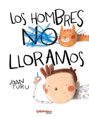 Los hombres lloramos | 9788417766528 | TURU SANCHEZ, JOAN