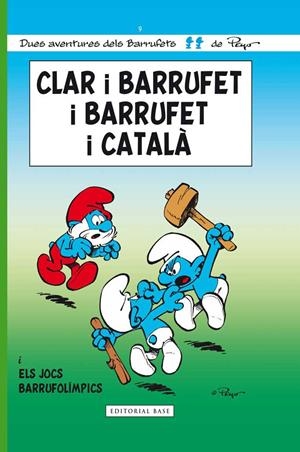 Els Barrufets 09. Clar i barrufet i barrufet i català | 9788415267799 | Culliford, Pierre (Peyo) / Delporte, Yvan