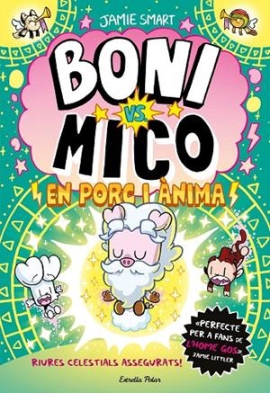 Boni vs. Mico 8. En porc i ànima | 9791387783532 | Smart, Jamie
