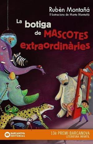 La botiga de mascotes extraordinàries | 9788448936020 | MONTAÑA, RUBEN