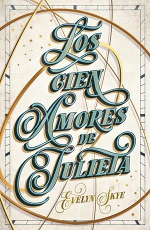 Los cien amores de Julieta | 9788419030634 | , EVELYN SKYE