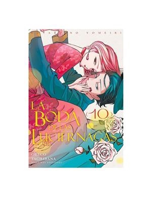 LA BODA DE LAS LUCIÉRNAGAS 10 | 9791388055652 | Tachibana, ORECO TACHIBANA