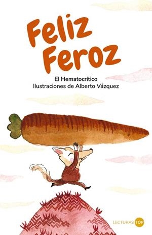 Feliz Feroz | 9788414362754 | Hematocrítico, El