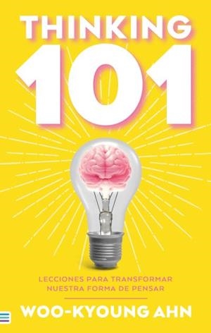 THINKING 101 | 9788492917198 | Ahn, Woo-Kyoung