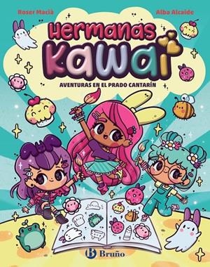 Hermanas Kawai, 1. Aventuras en el Prado Cantarín | 9788469646236 | Macia, Roser