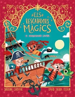 Els Rescatadors Màgics 4. Al campament pirata | 9788424666910 | Catdoor, Sabrina