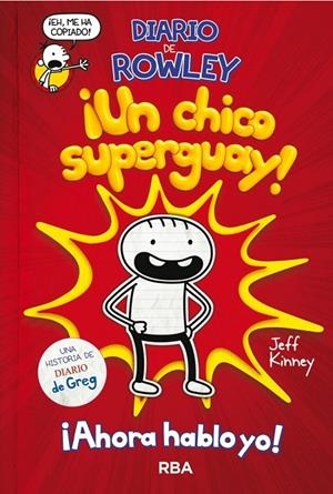 Diario de Rowley 1 - ¡Un chico super guay! | 9788427218079 | Kinney, Jeff