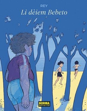 LI DEIEM BEBETO | 9788467974416 | , JAVI REY