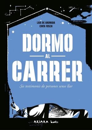 Dormo al carrer | 9788418972799 | Ahumada, Laia de