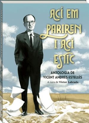 Ací em pariren i ací estic | 9788419913661 | ANDRES ESTELLES, VICENT