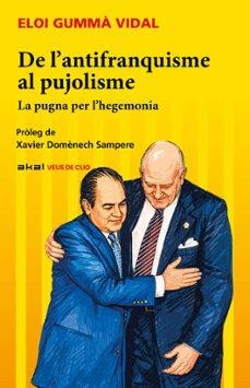 De l’antifranquisme al pujolisme | 9788446058786 | Gumma, Eloi