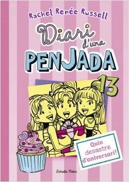 Diari d'una penjada 13. quin desastre d'aniversari | 9788491376774 | Russell, Rachel Renée