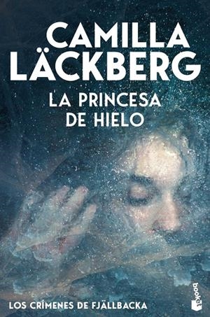 La princesa de hielo (Los crímenes de Fjällbacka) | 9788408323600 | Läckberg, Camilla