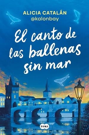 El canto de las ballenas sin mar | 9788410257047 | Catalán (@kalonbay), Alicia
