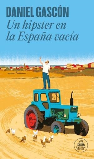 Un hipster en la España vacía | 9788439737575 | Gascón, Daniel
