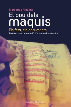 El pou dels maquis: els fets, els documents | 9788490340455 | Aritzeta Abad, Margarida