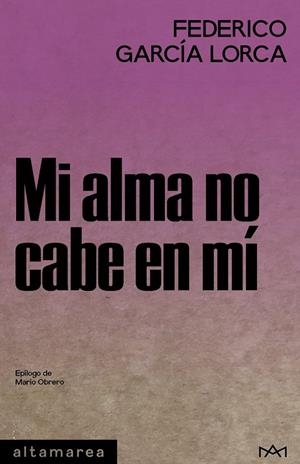 Mi alma no cabe en mí | 9788410435759 | García Lorca, Federico