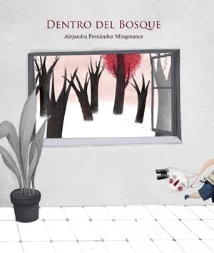 DENTRO DEL BOSQUE | 9788415851943 | Fernández Mingorance, Alejandra
